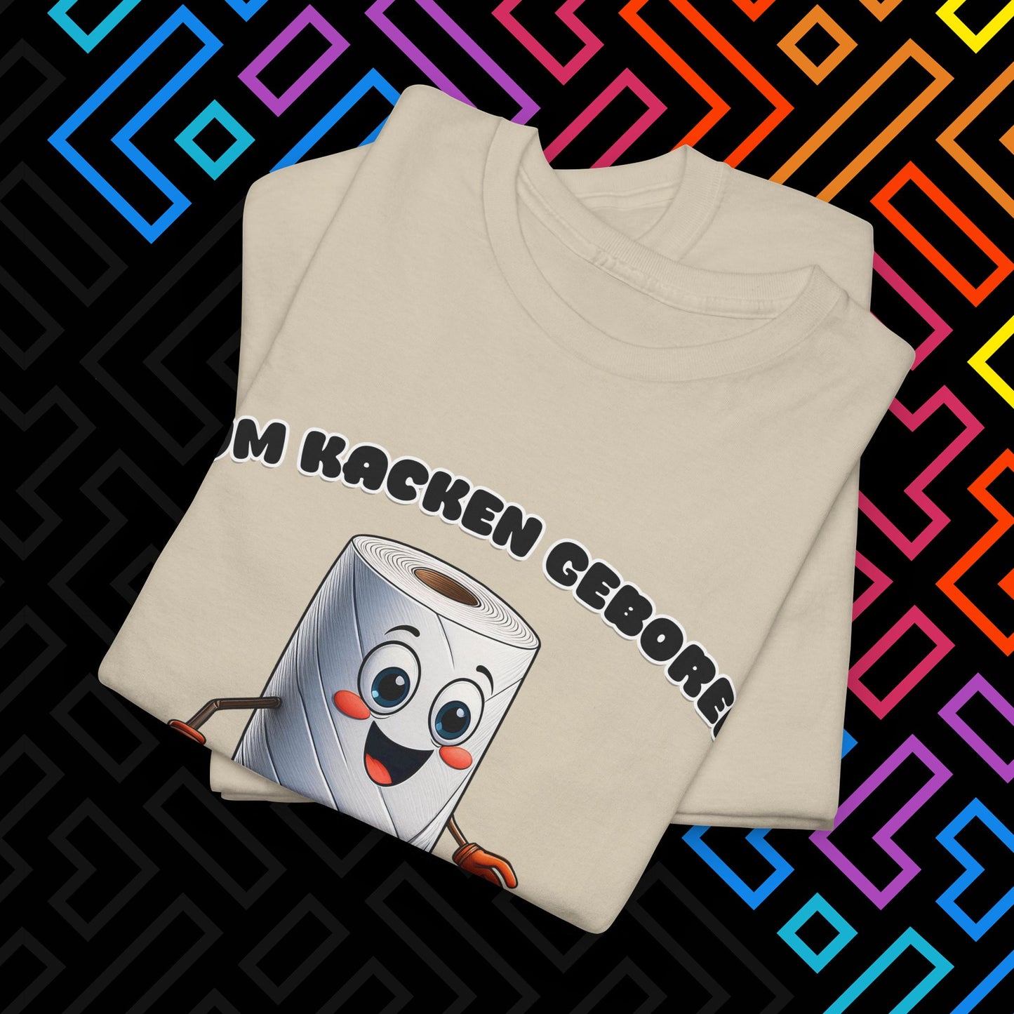 "Zum Kacken geboren" T-Shirt Unisex