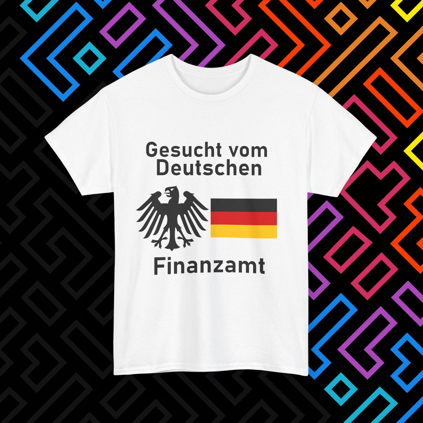 "Gesucht vom Finanzamt" T-Shirt Unisex