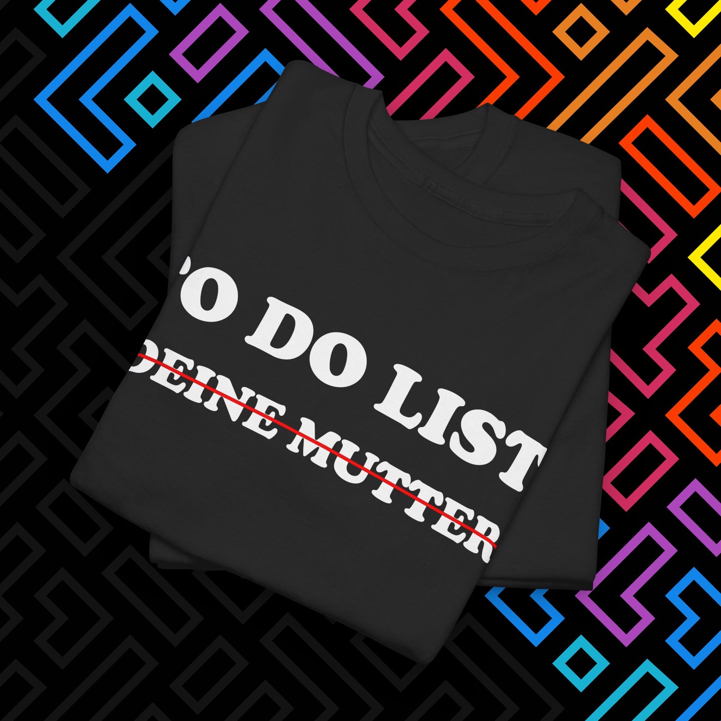 "To Do List" T-Shirt Unisex