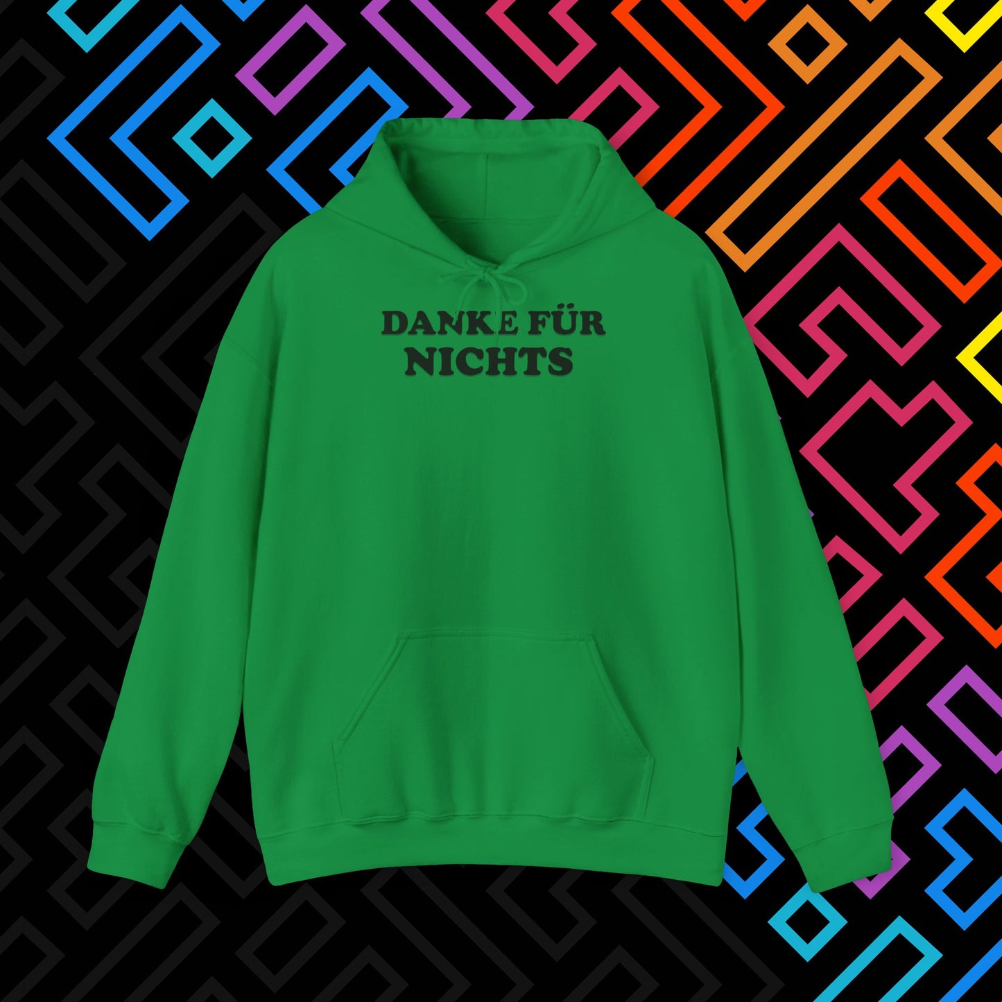 "Danke für nichts" Hoodie Unisex