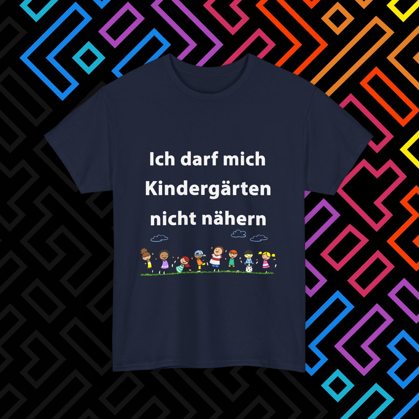 "Kindergärten" T-Shirt Unisex