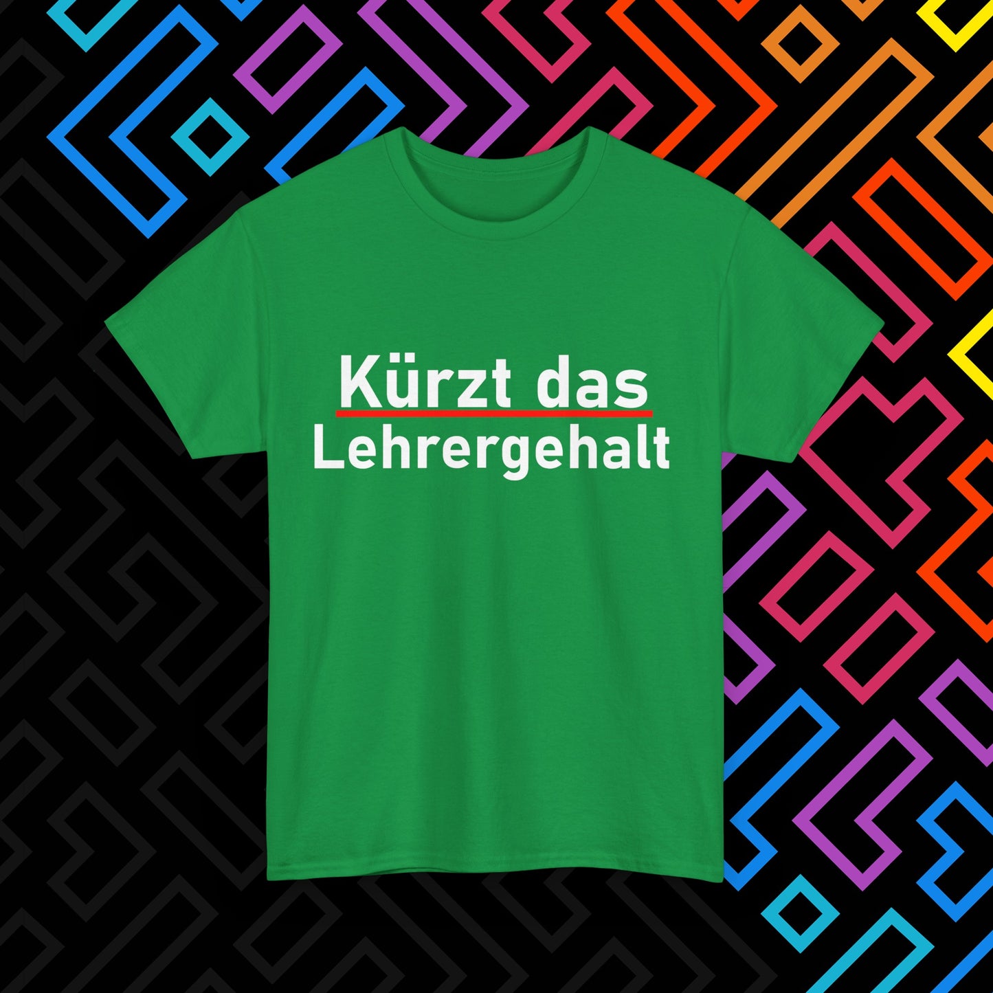 "Lehrergehalt" T-Shirt Unisex