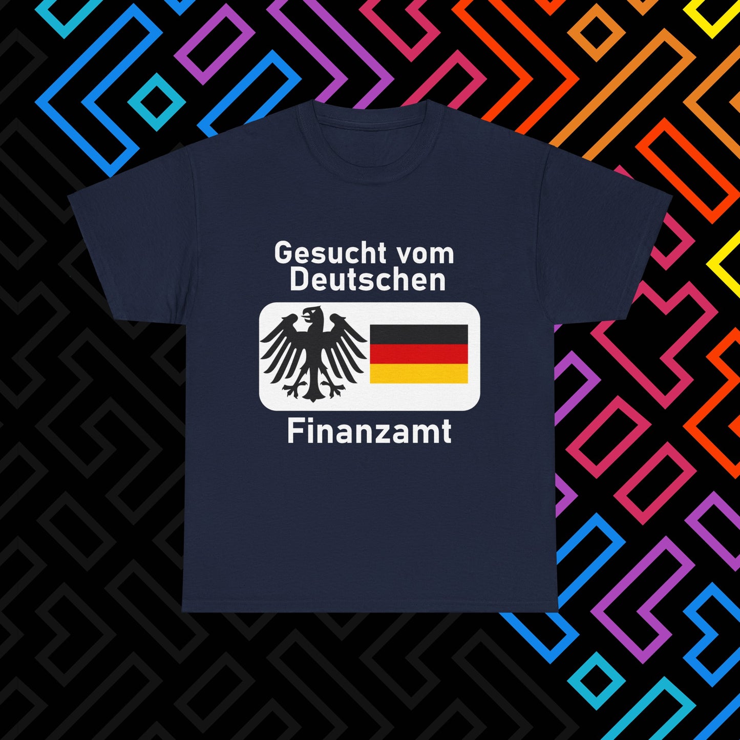 "Gesucht vom Finanzamt" T-Shirt Unisex