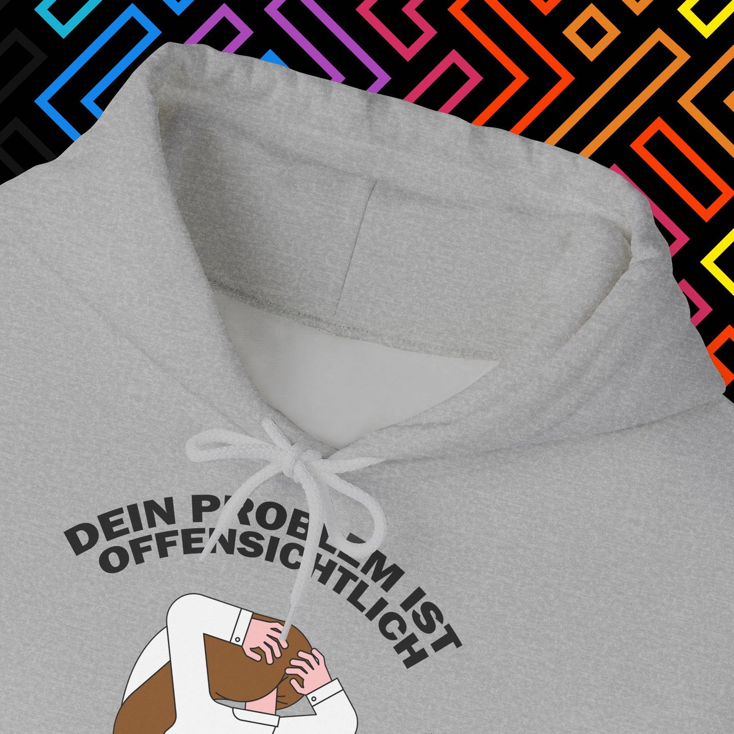 "Dein Problem ist offensichtlich" Hoodie Unisex