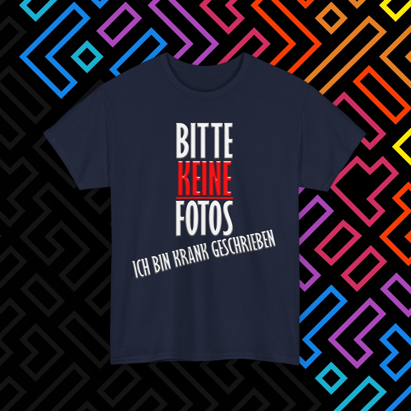 "Bitte Keine Fotos" T-Shirt Unisex