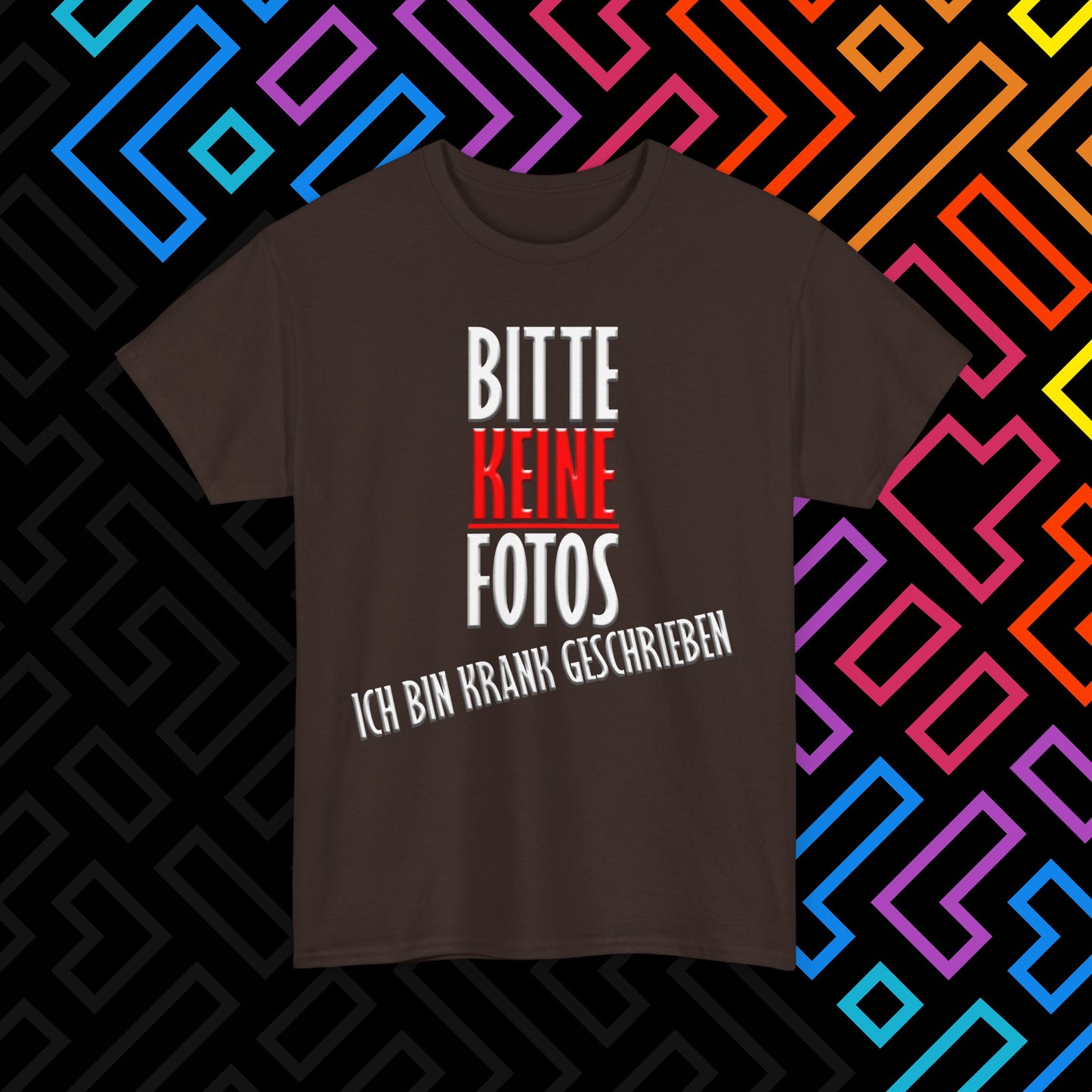 "Bitte Keine Fotos" T-Shirt Unisex