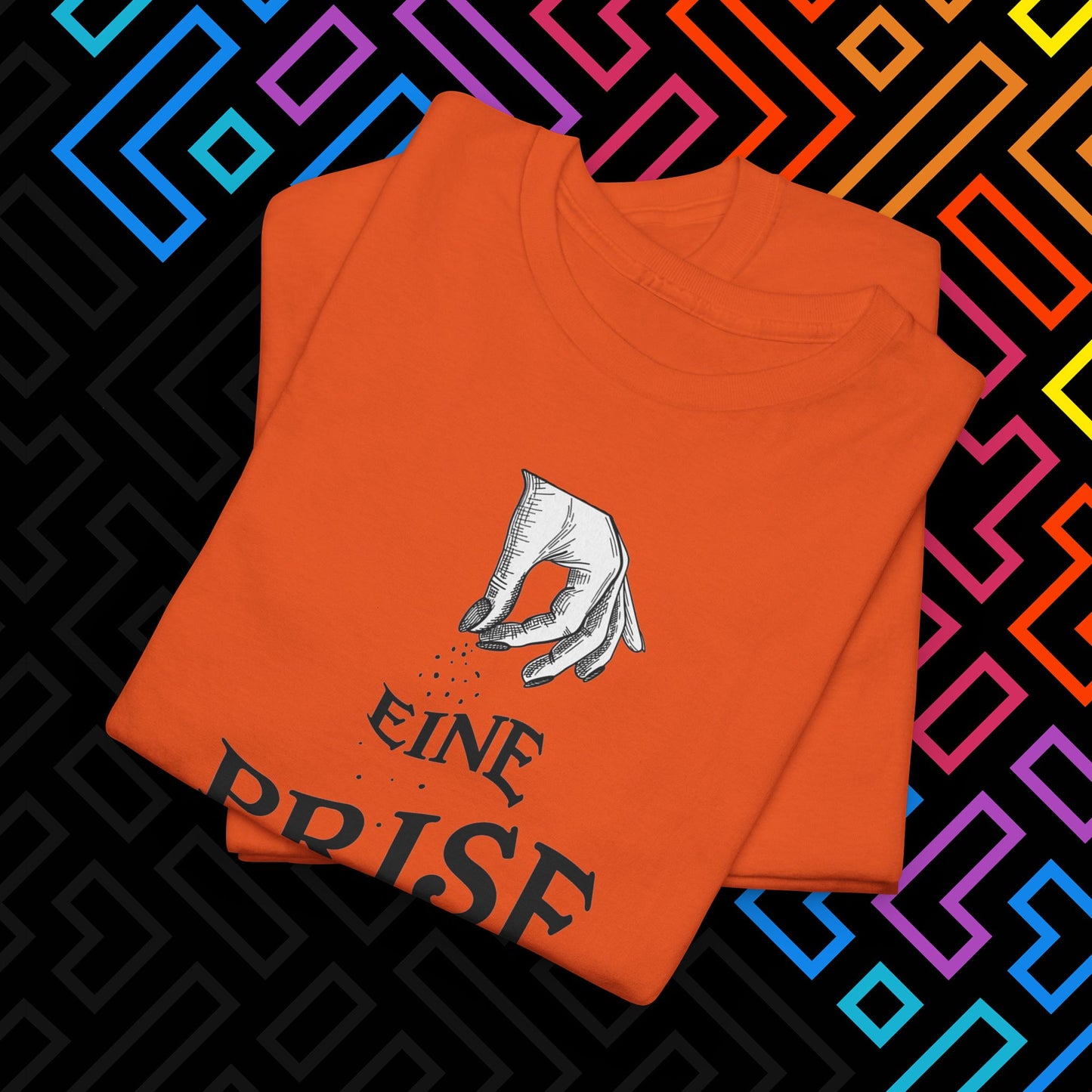 "Eine Prise Fick Dich" T-Shirt Unisex