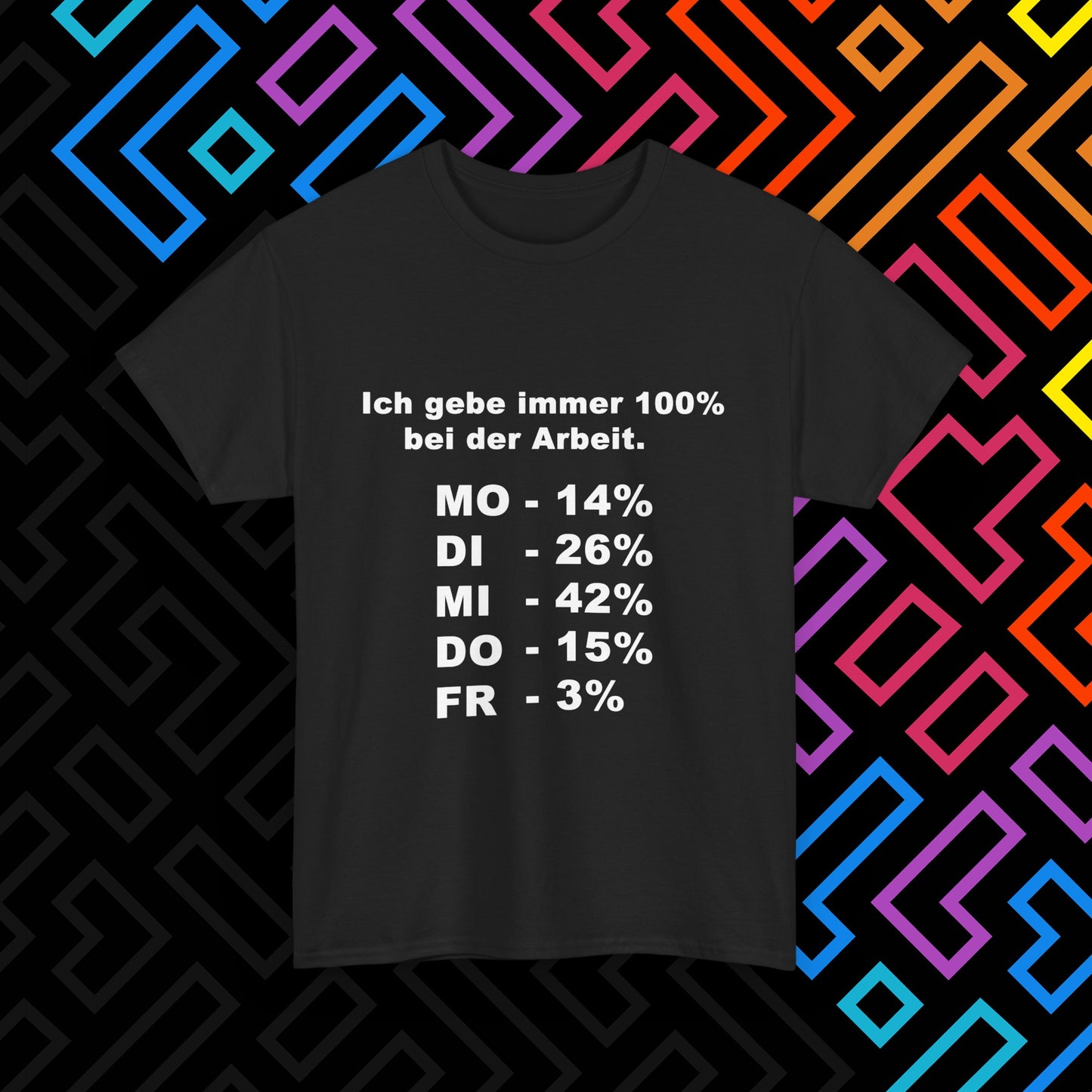 "100% bei der Arbeit" T-Shirt Unisex