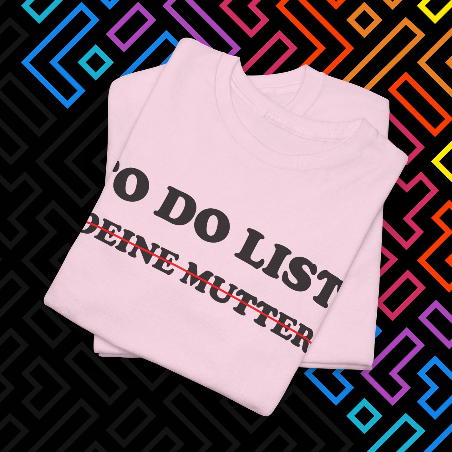 "To Do List" T-Shirt Unisex
