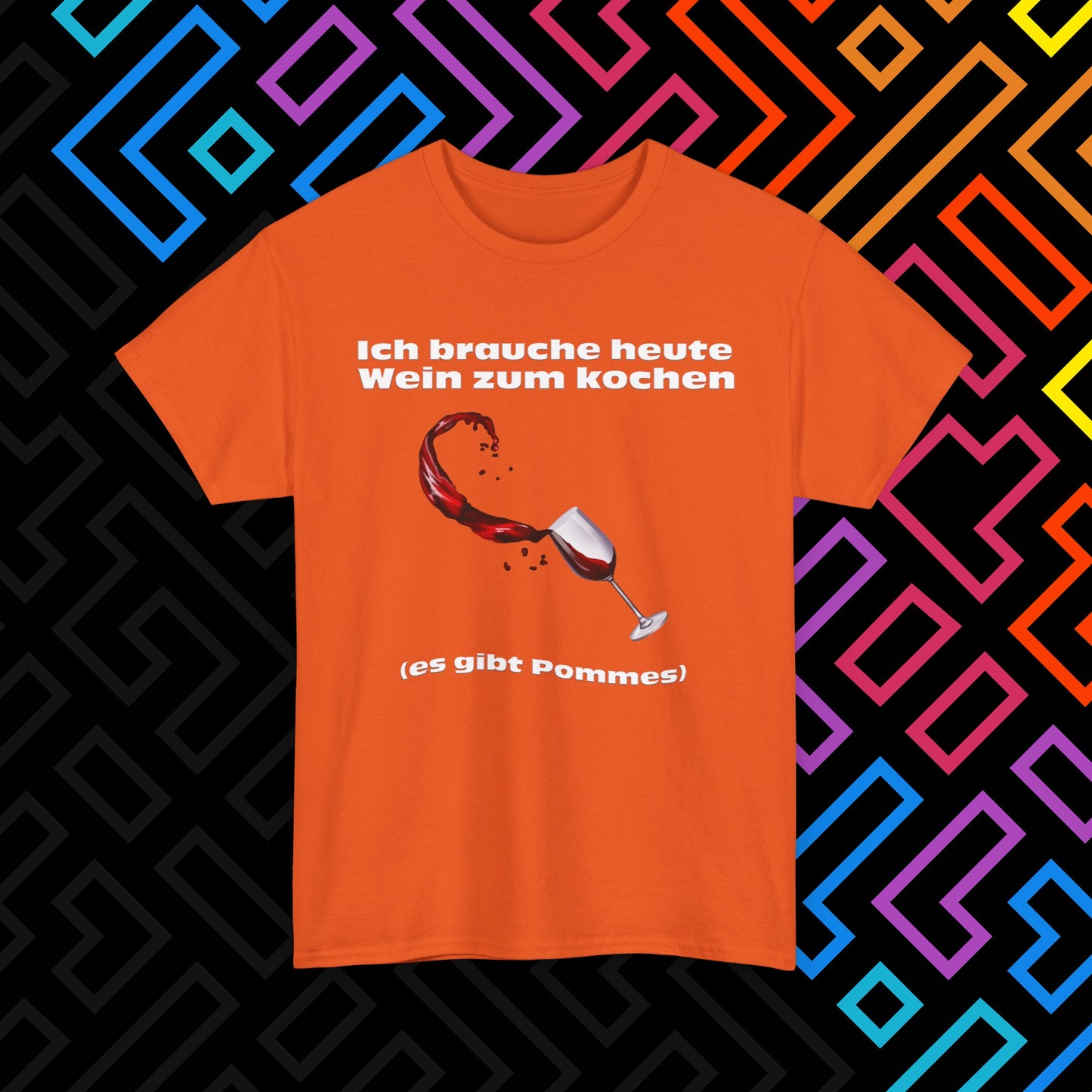 "Wein zum kochen" T-Shirt Unisex