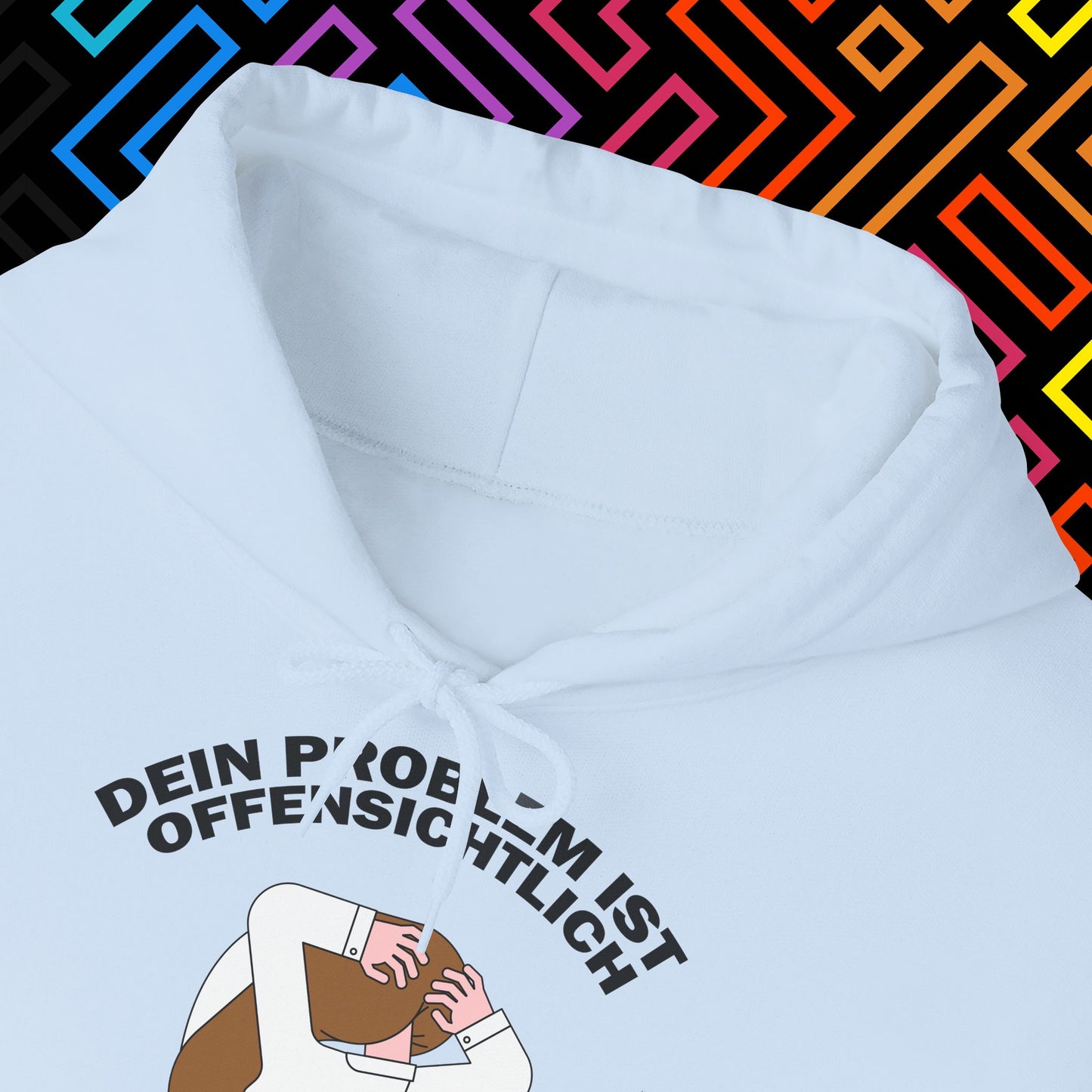 "Dein Problem ist offensichtlich" Hoodie Unisex
