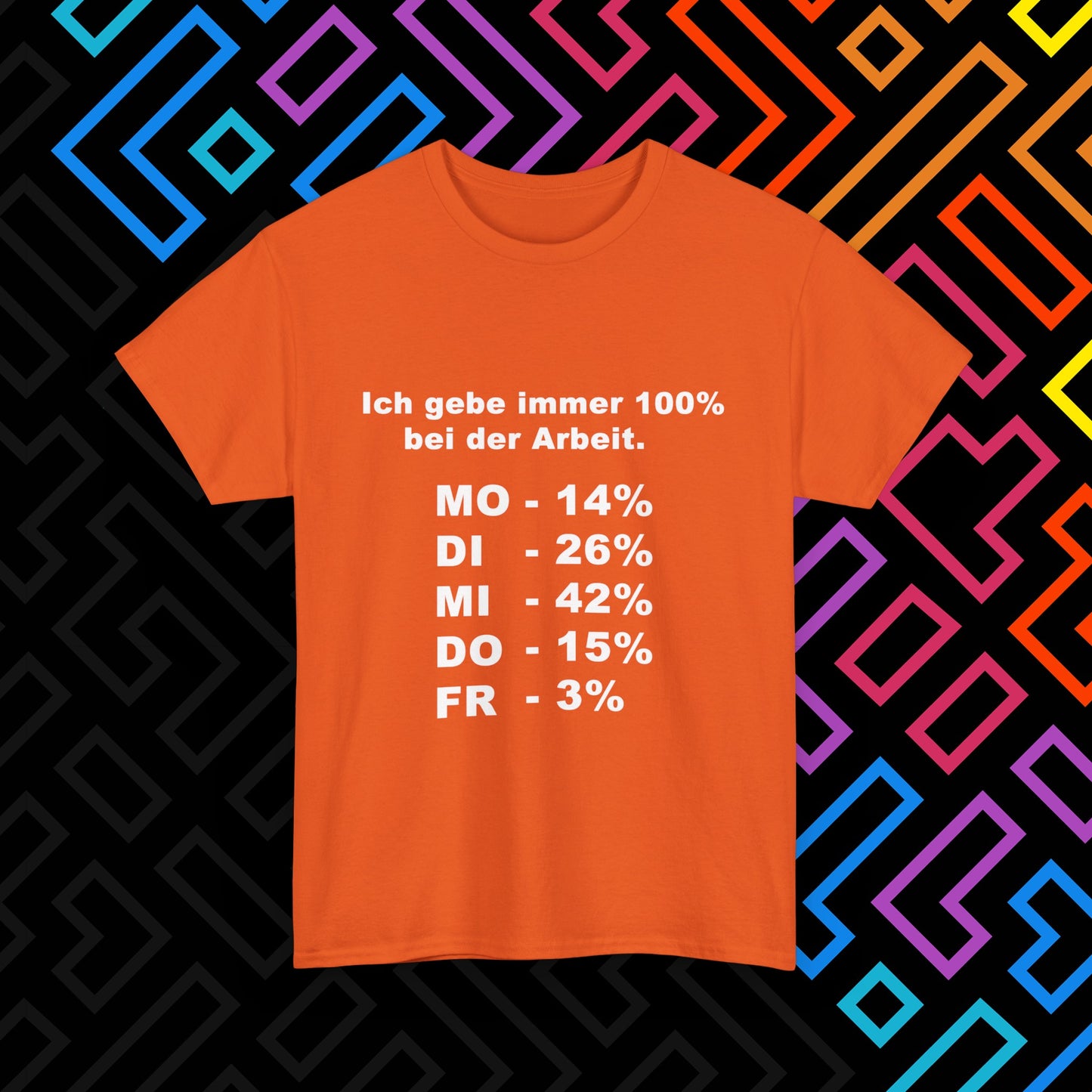 "100% bei der Arbeit" T-Shirt Unisex
