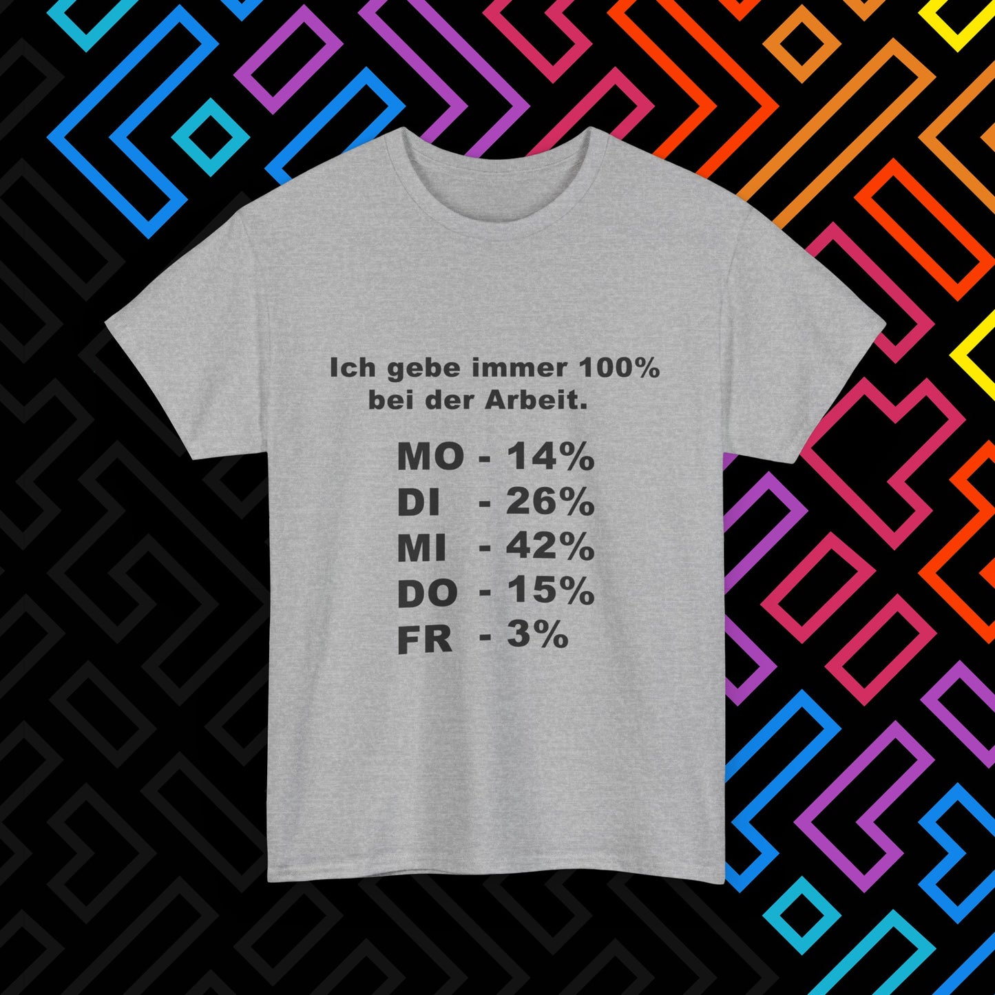 "100% bei der Arbeit" T-Shirt Unisex