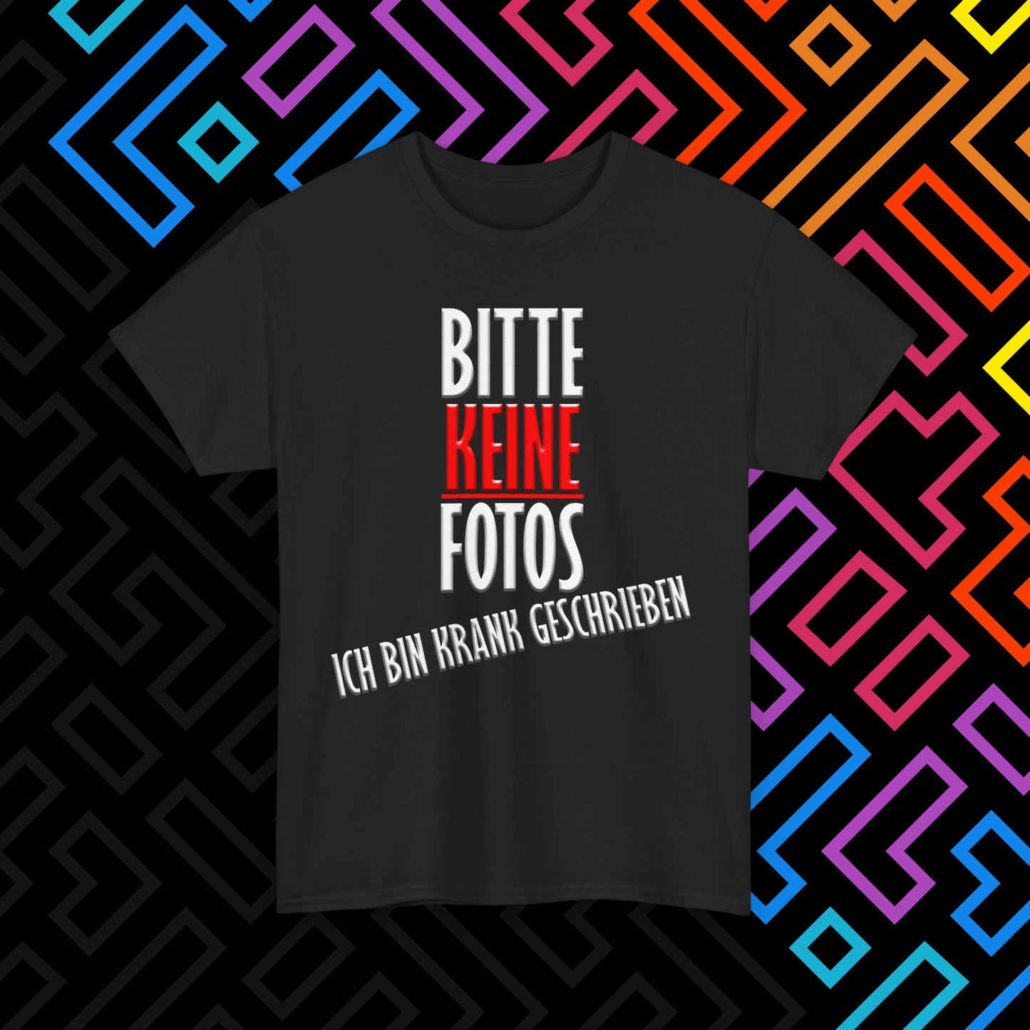 "Bitte Keine Fotos" T-Shirt Unisex