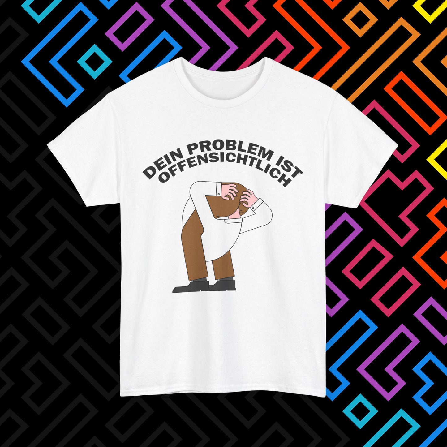 "Dein Problem ist offensichtlich" T-Shirt Unisex