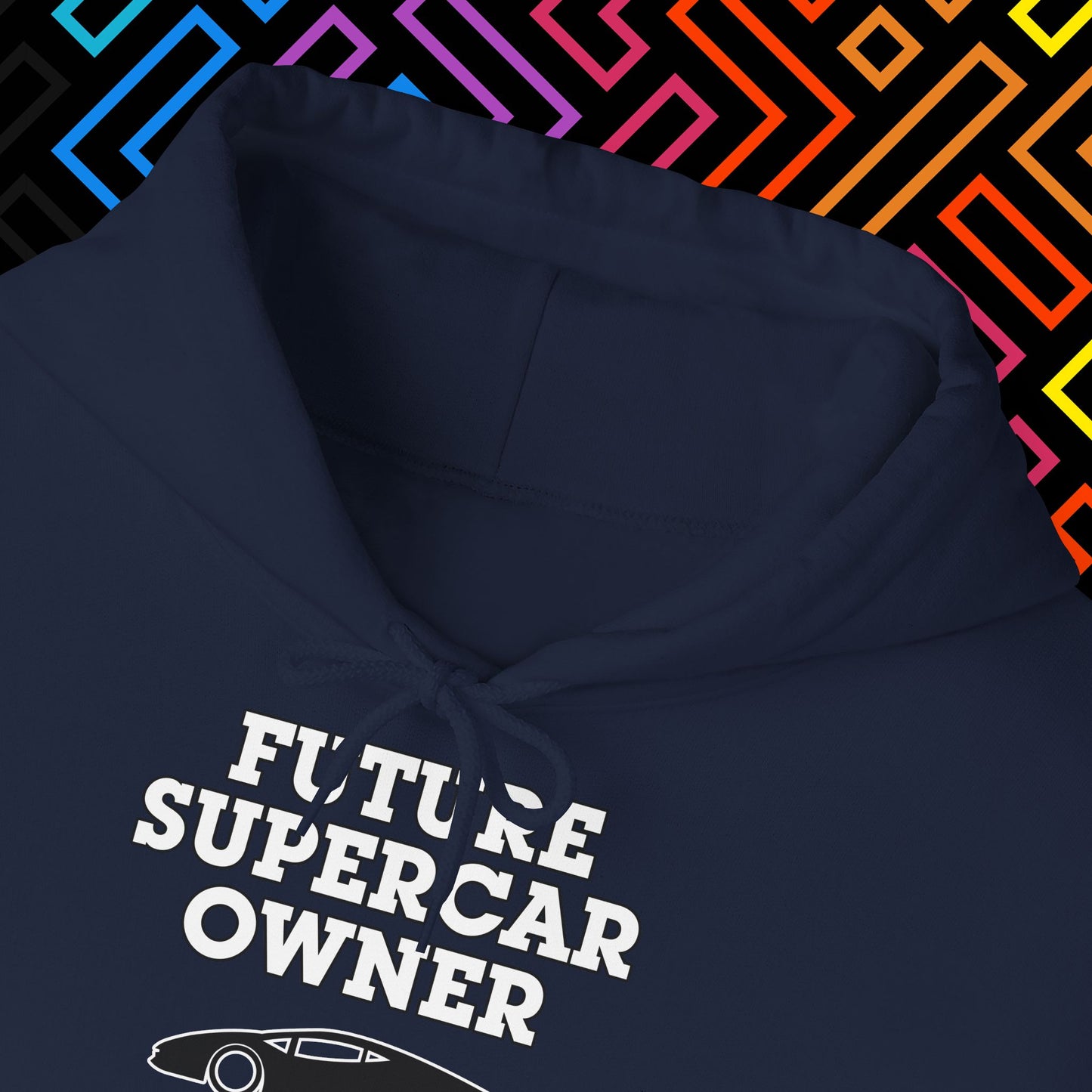 "Future Supercar Owner" Hoodie Unisex