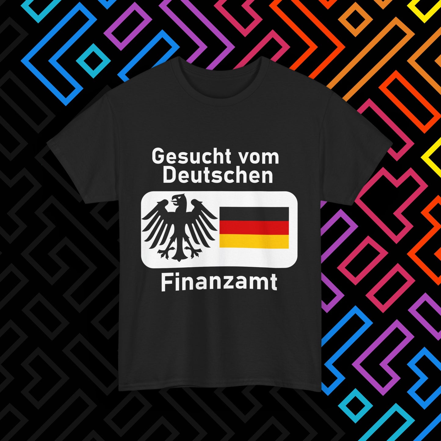 "Gesucht vom Finanzamt" T-Shirt Unisex