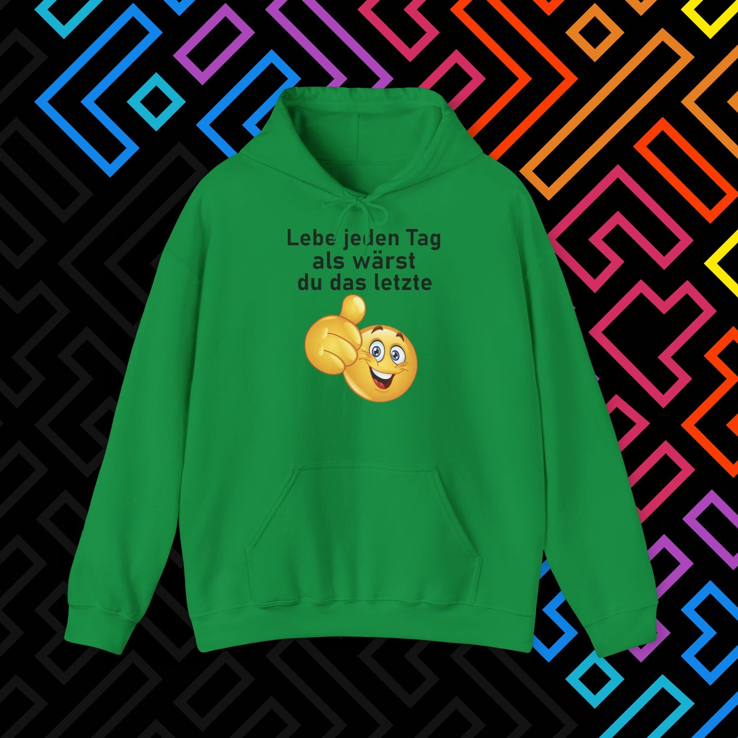 "Lebe jeden Tag" Hoodie Unisex