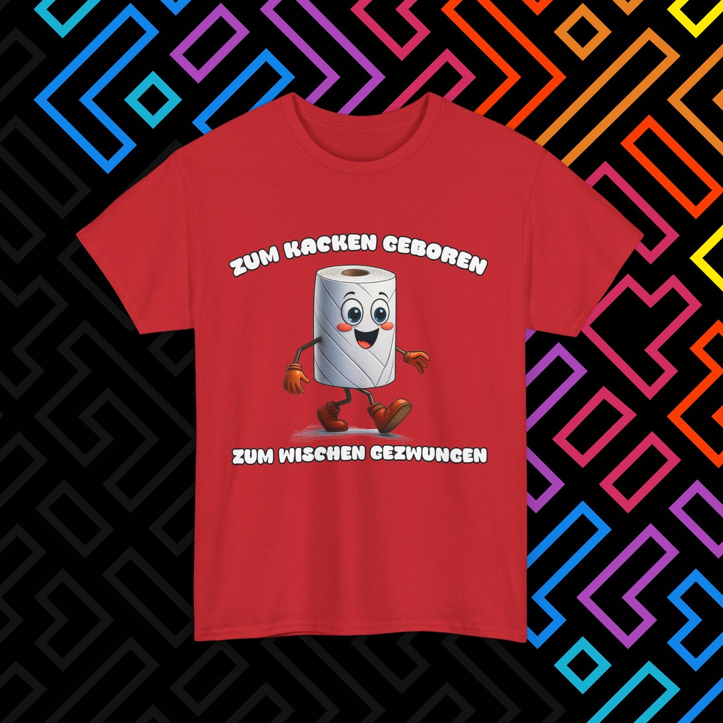 "Zum Kacken geboren" T-Shirt Unisex