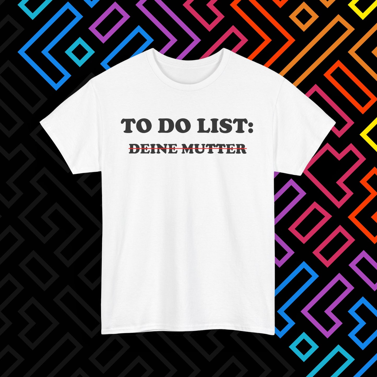 "To Do List" T-Shirt Unisex
