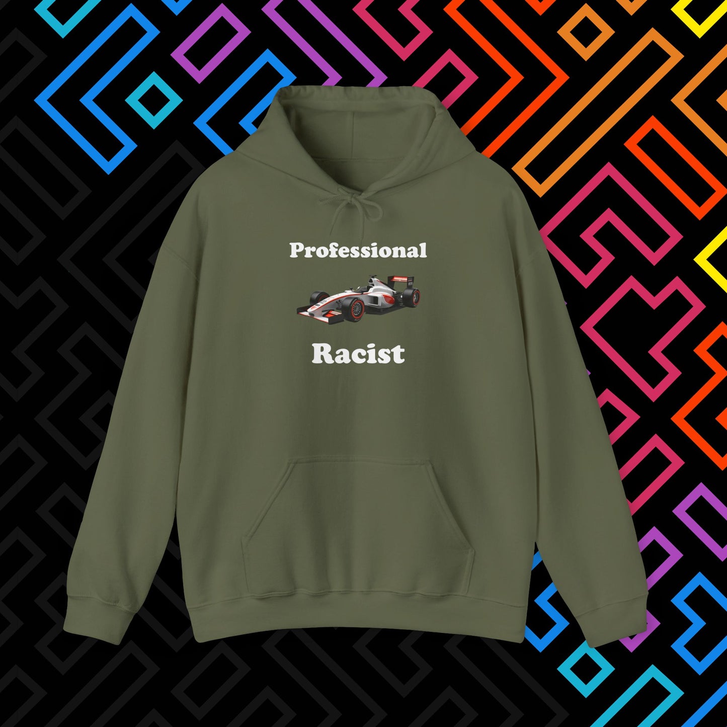 "Professional Racist" Hoodie Unisex