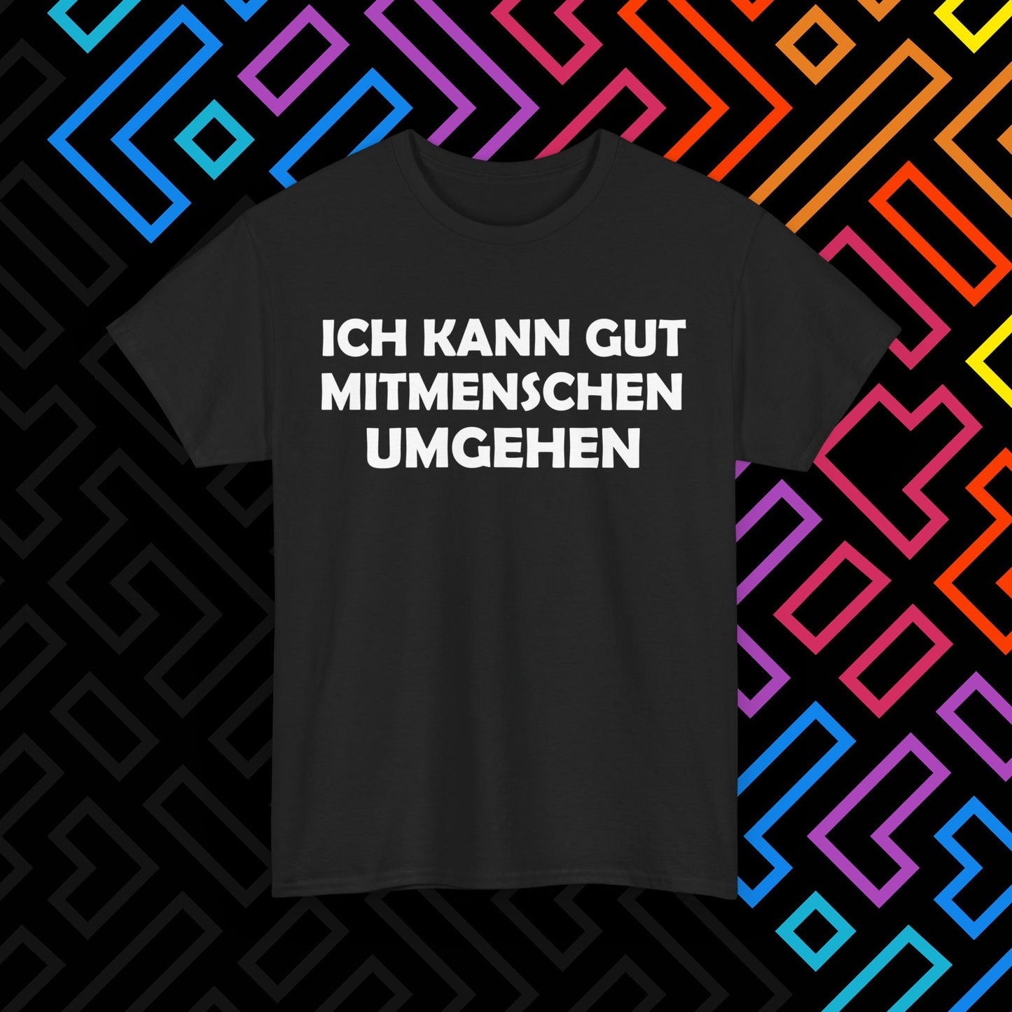 "Mitmenschen umgehen" T-Shirt Unisex