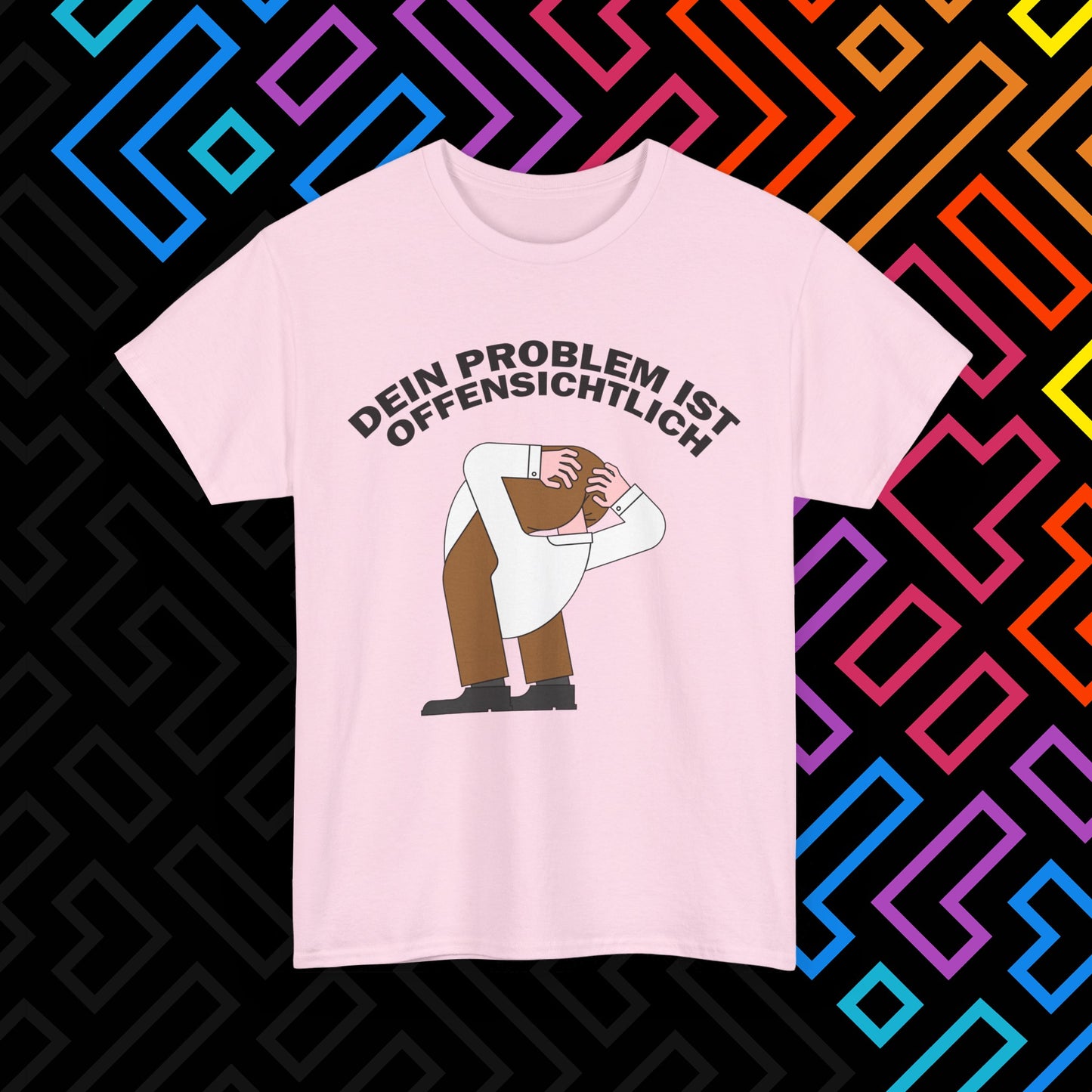 "Dein Problem ist offensichtlich" T-Shirt Unisex