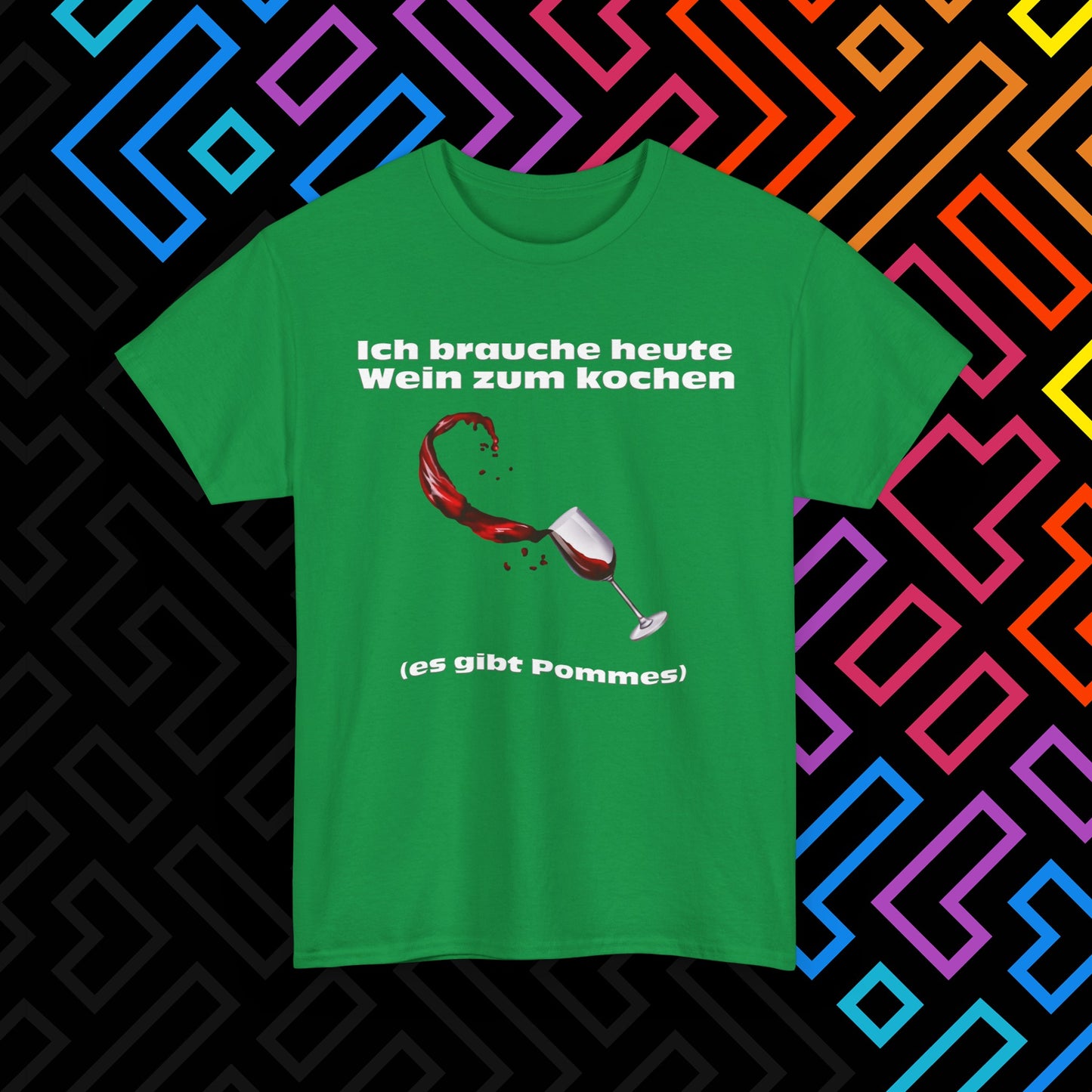"Wein zum kochen" T-Shirt Unisex