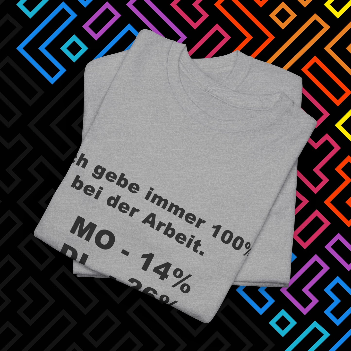 "100% bei der Arbeit" T-Shirt Unisex