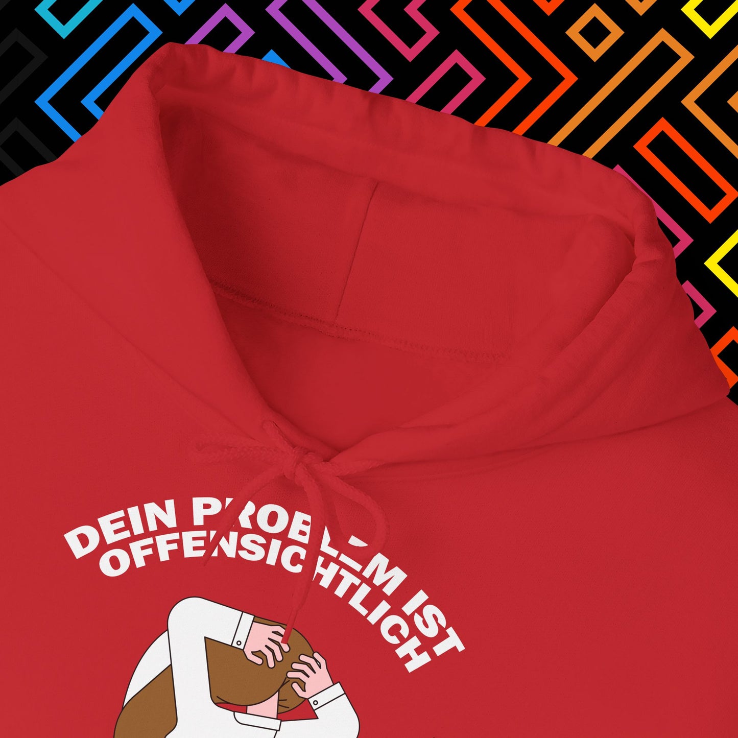 "Dein Problem ist offensichtlich" Hoodie Unisex