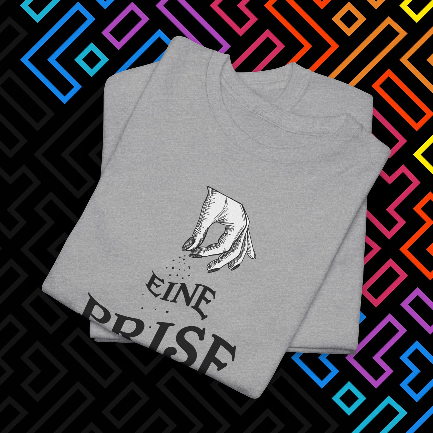 "Eine Prise Fick Dich" T-Shirt Unisex