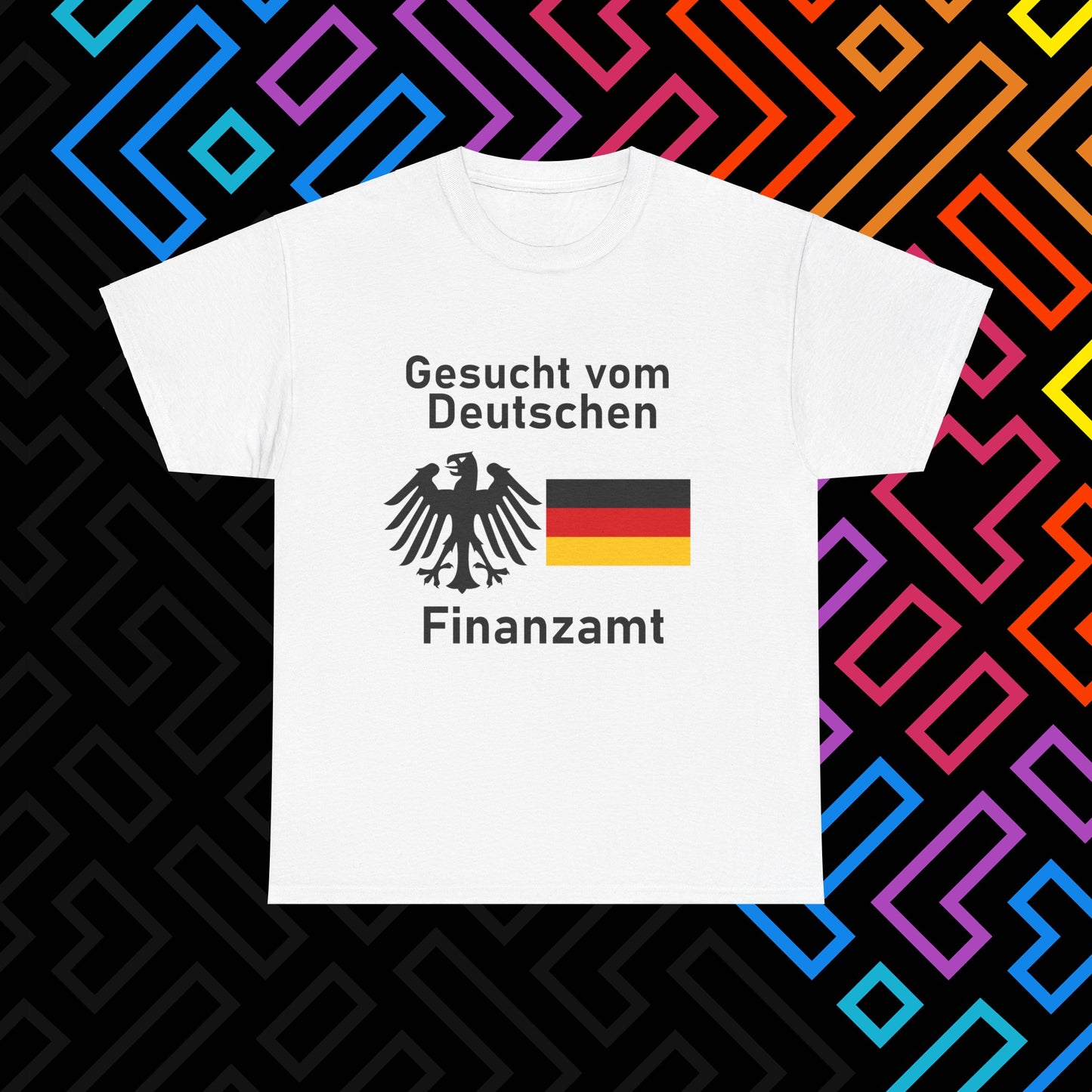 "Gesucht vom Finanzamt" T-Shirt Unisex