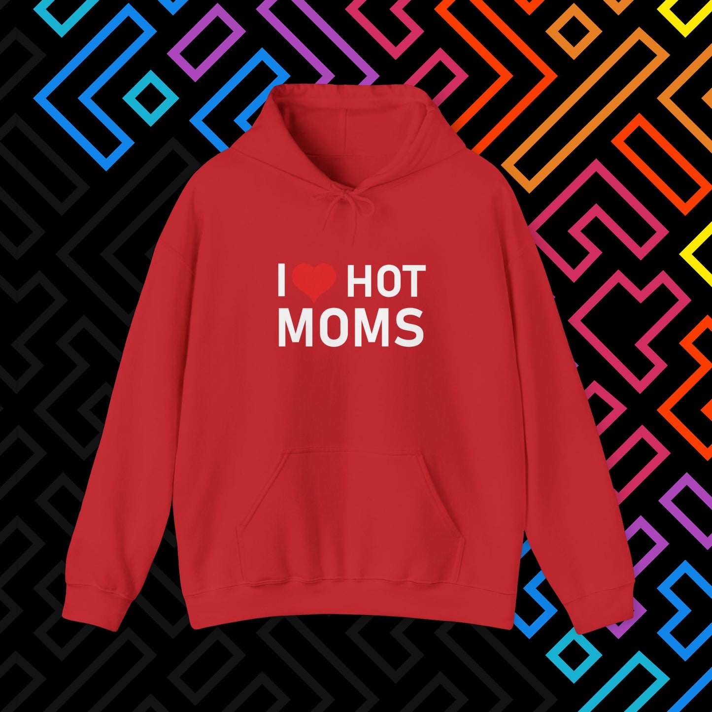 "I ❤️ Hot Moms" Hoodie Unisex