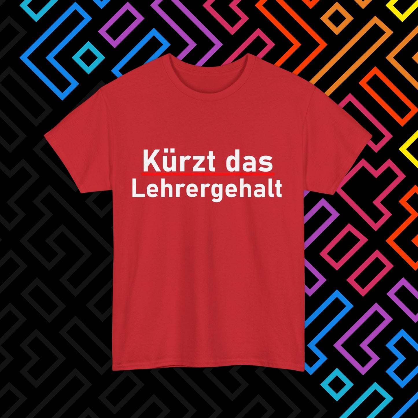 "Lehrergehalt" T-Shirt Unisex