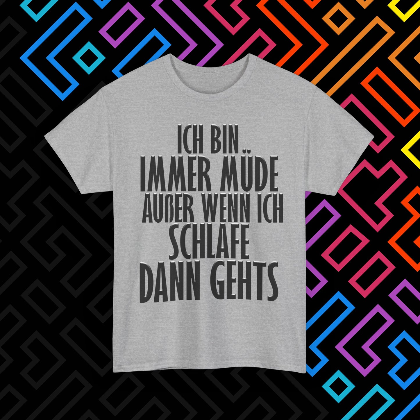 "Immer Müde" T-Shirt Unisex