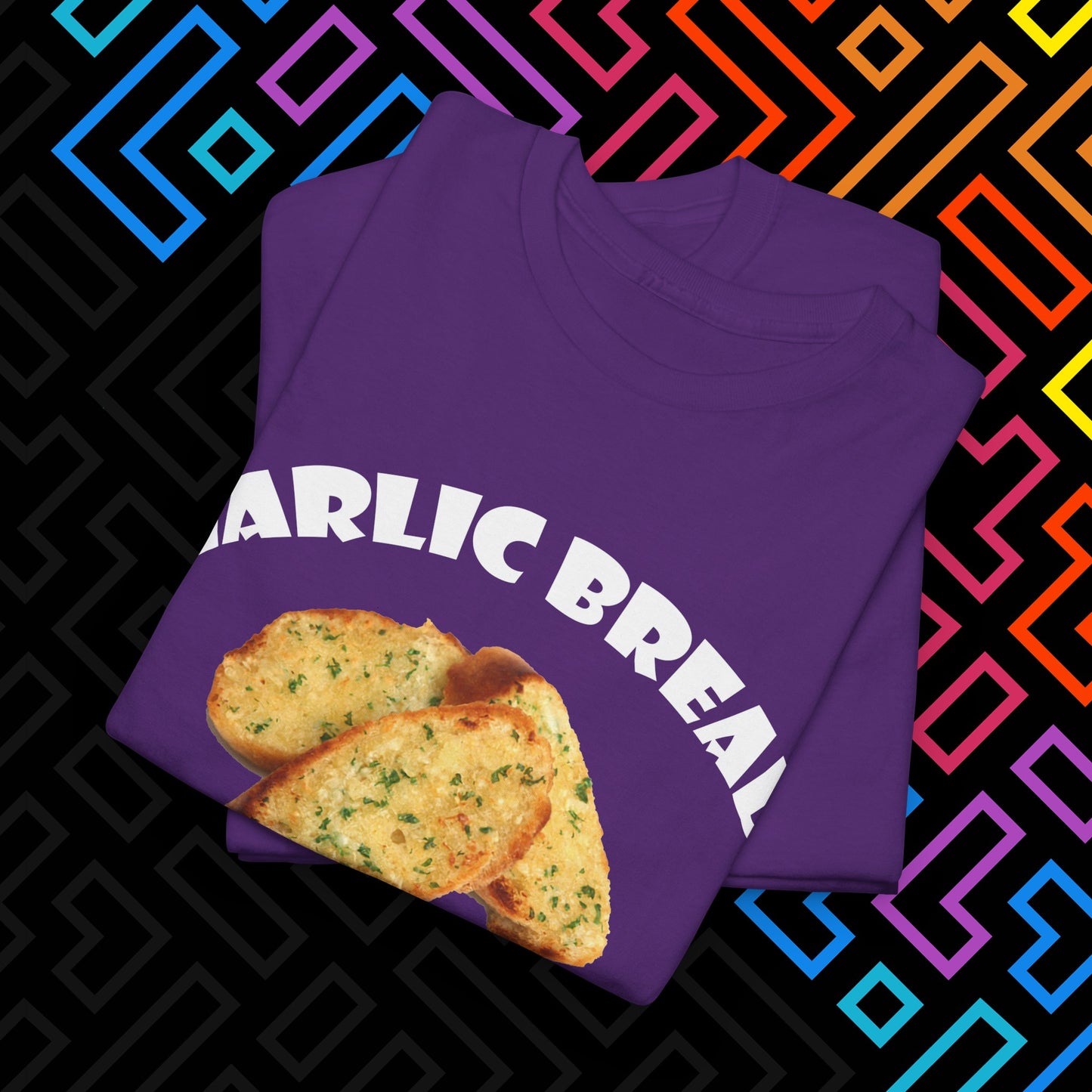 "Garlic Bread Slut" T-Shirt Unisex