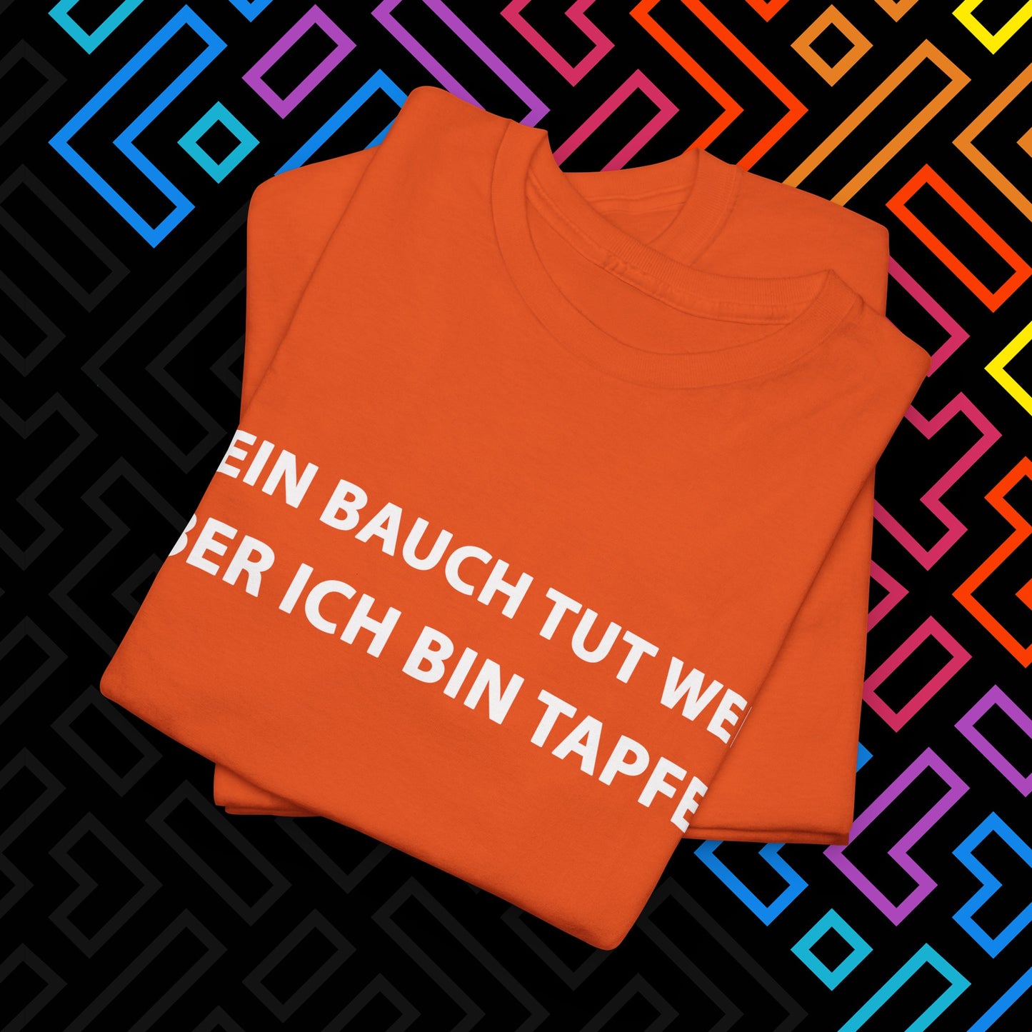 "Bauch tut weh" T-Shirt Unisex