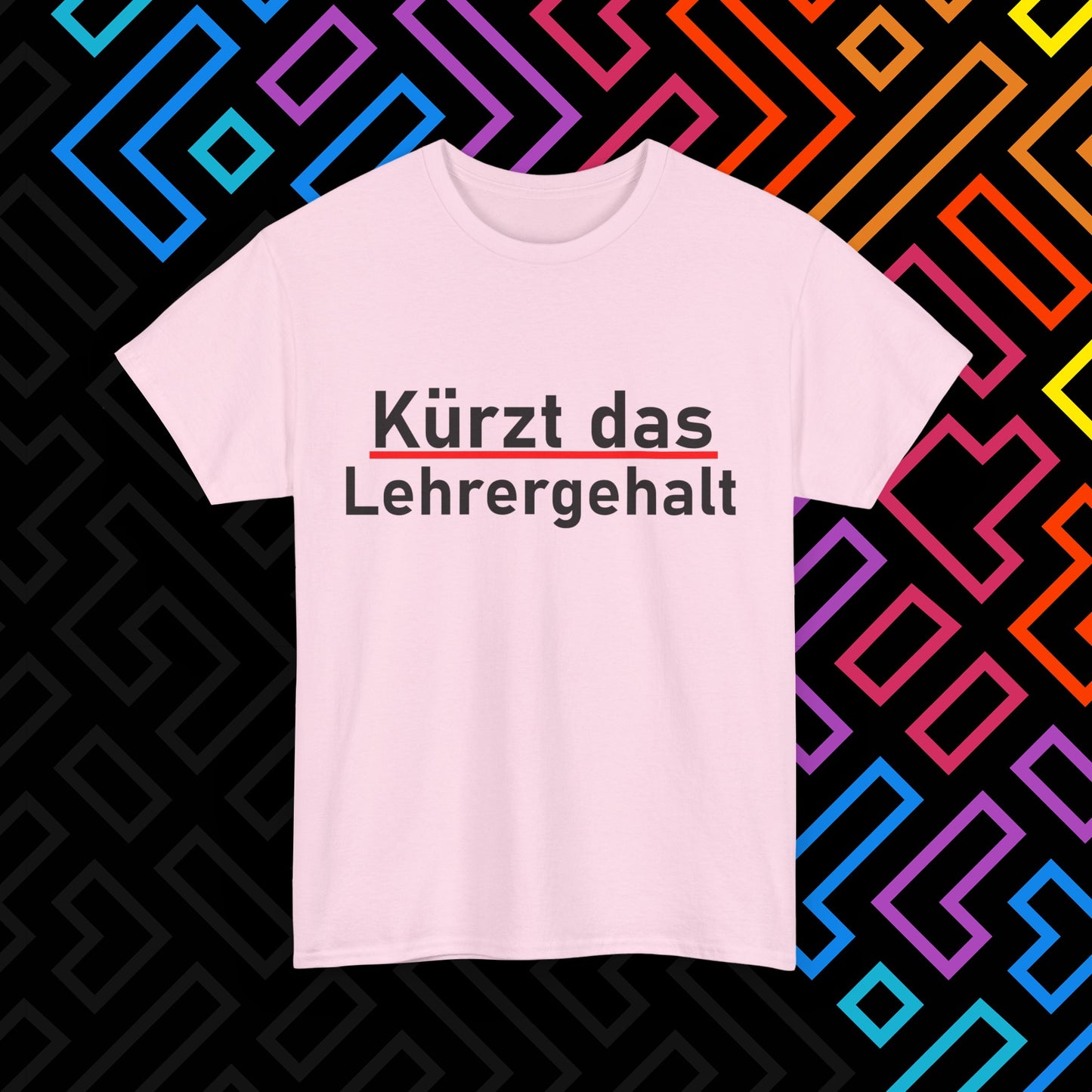 "Lehrergehalt" T-Shirt Unisex