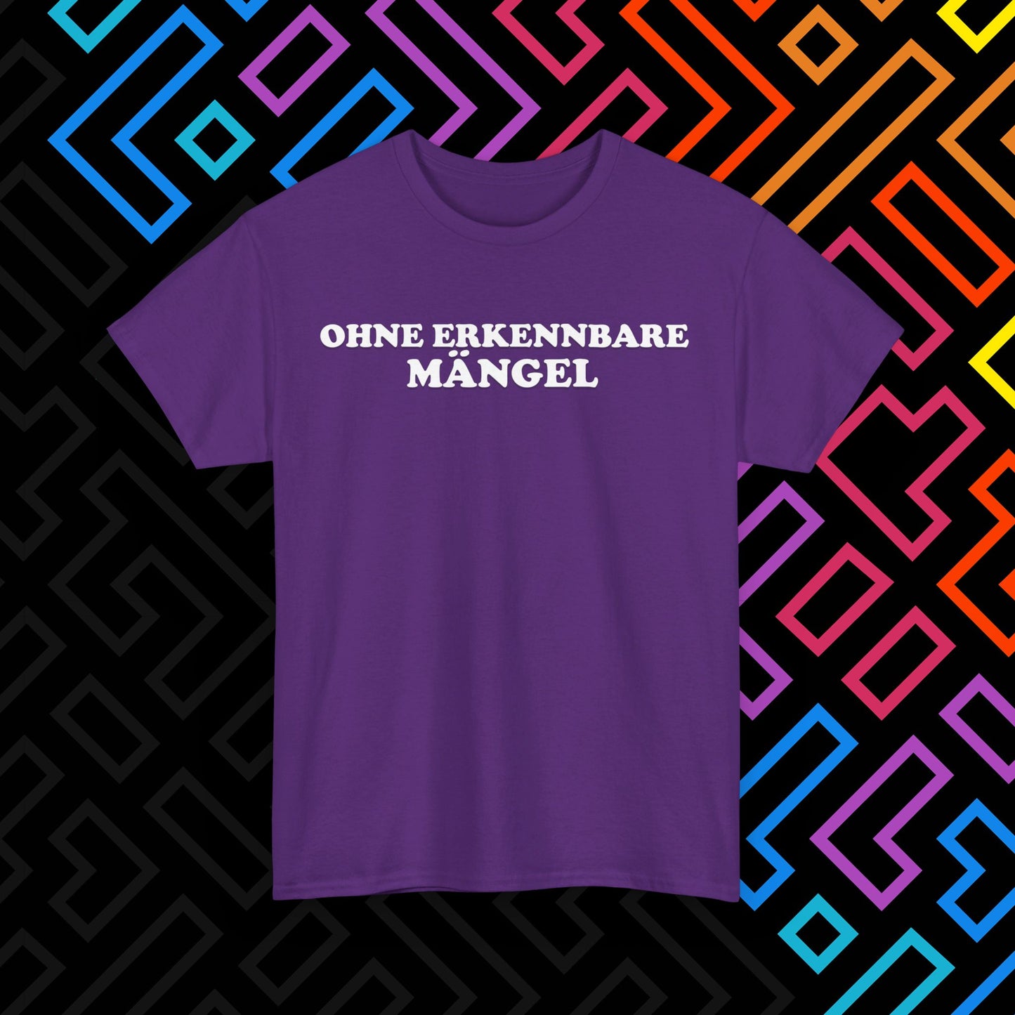 "Ohne Mängel" T-Shirt Unisex