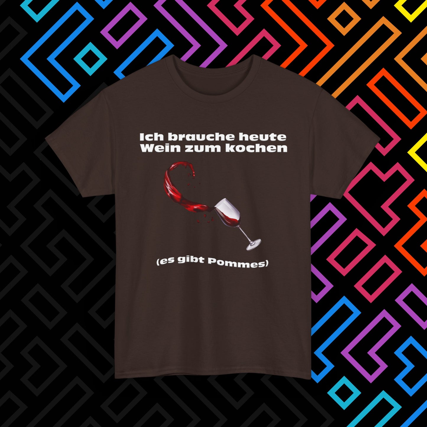 "Wein zum kochen" T-Shirt Unisex