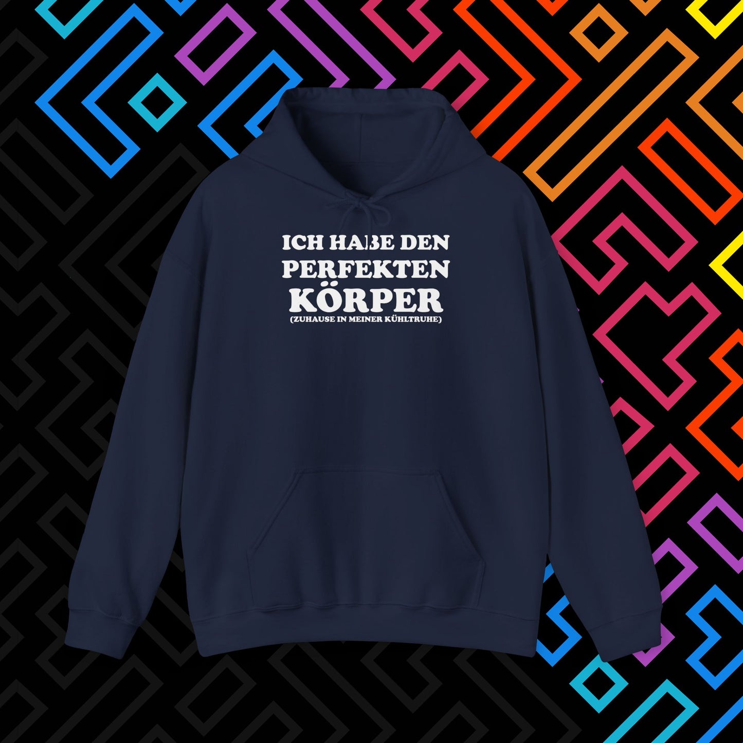 "Ich habe den perfekten Körper" Hoodie Unisex