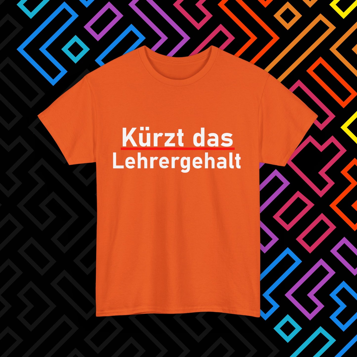 "Lehrergehalt" T-Shirt Unisex