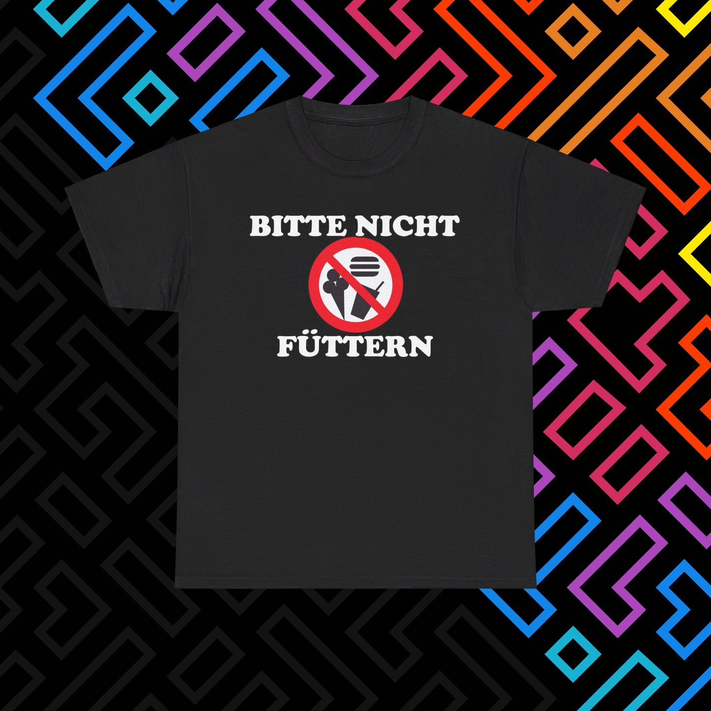 "Bitte nicht Füttern" T-Shirt Unisex