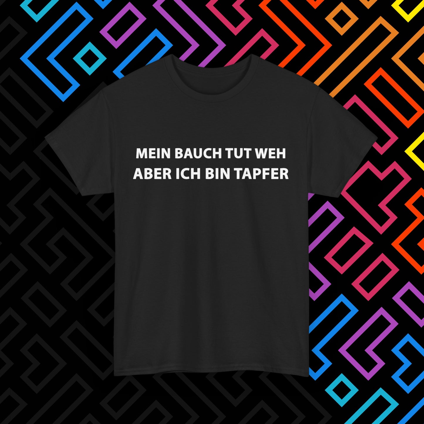 "Bauch tut weh" T-Shirt Unisex