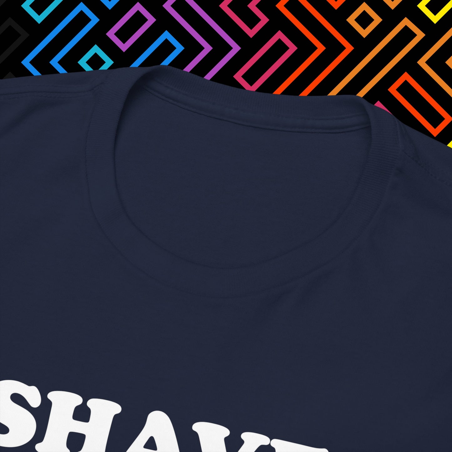 "I Shaved My Balls For This" T-Shirt Unisex