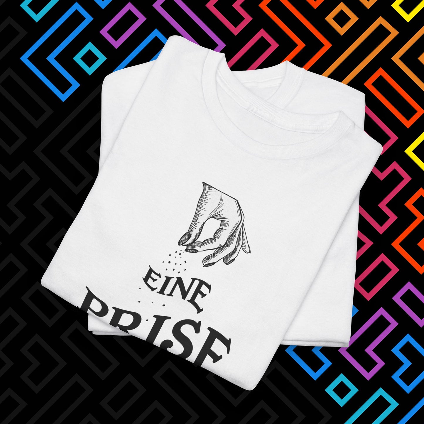 "Eine Prise Fick Dich" T-Shirt Unisex