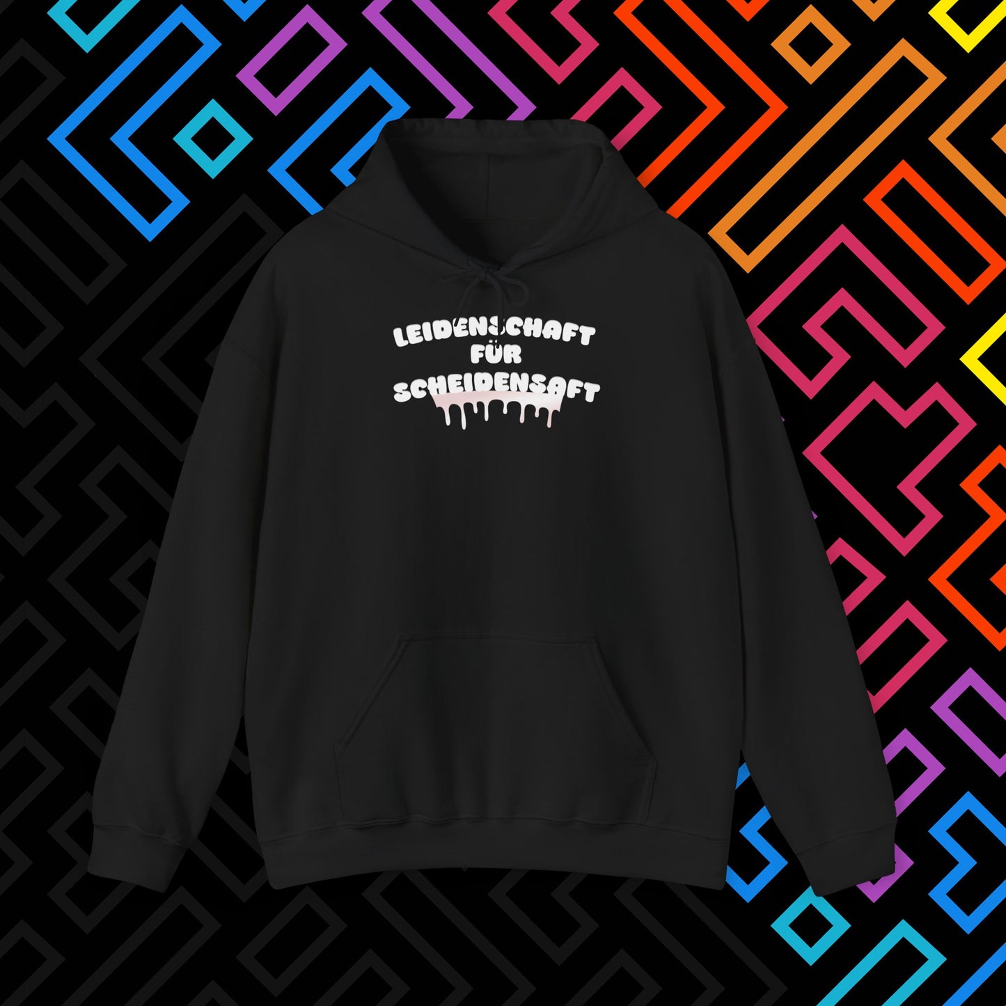 "Leidenschaft für Scheidensaft" Hoodie Unisex