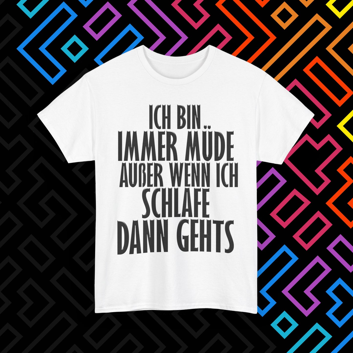 "Immer Müde" T-Shirt Unisex
