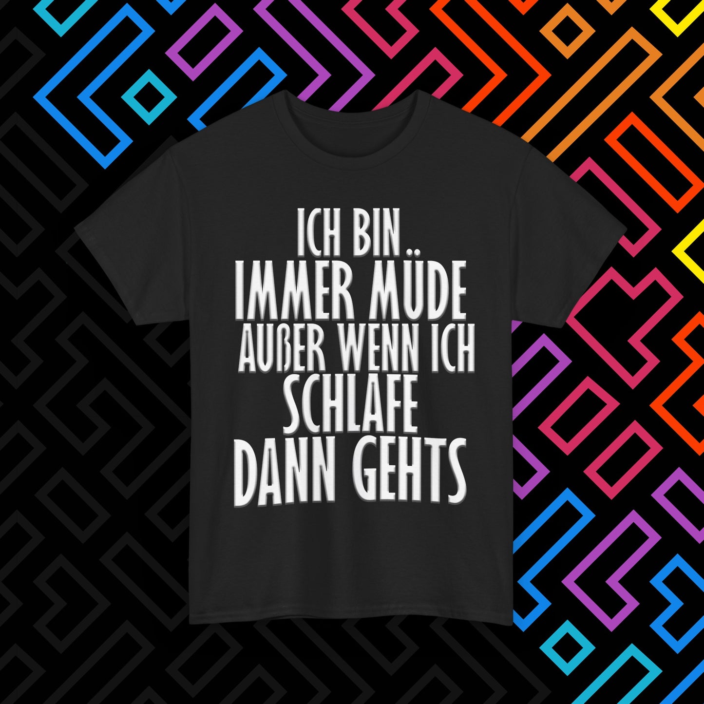 "Immer Müde" T-Shirt Unisex