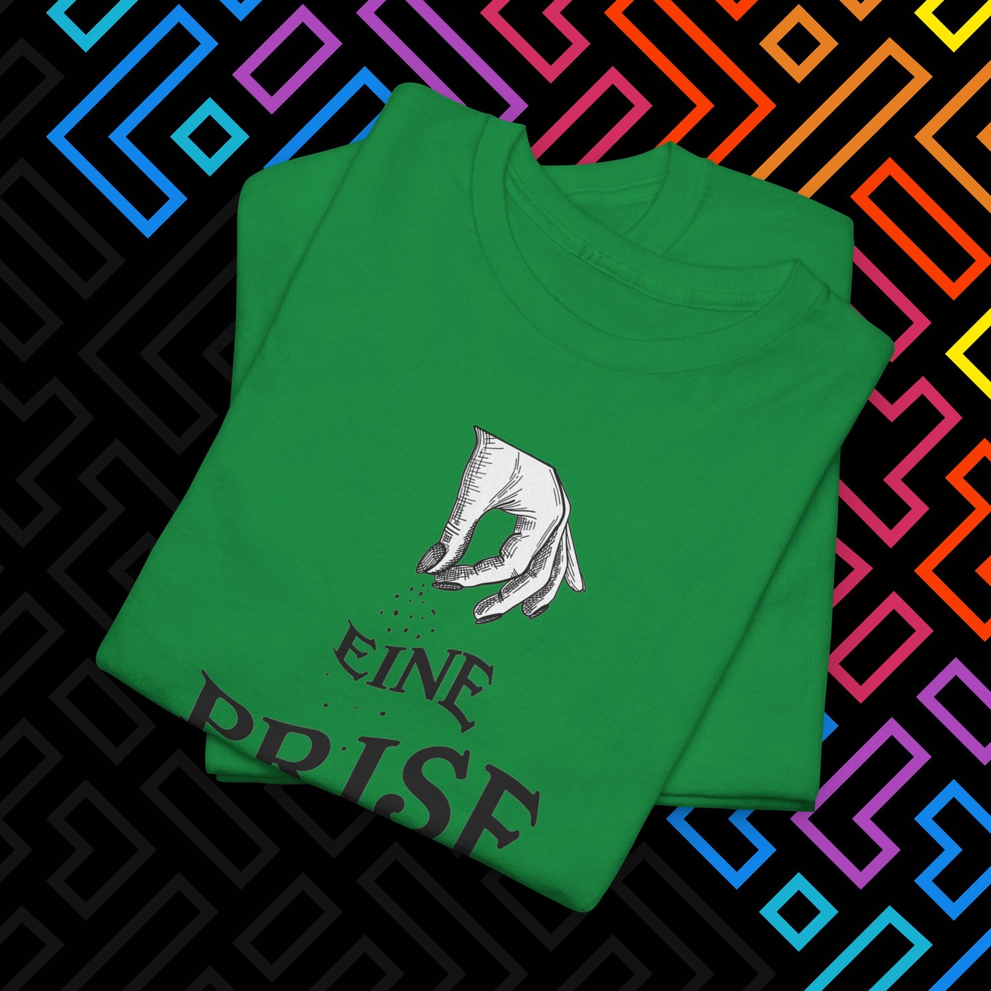 "Eine Prise Fick Dich" T-Shirt Unisex